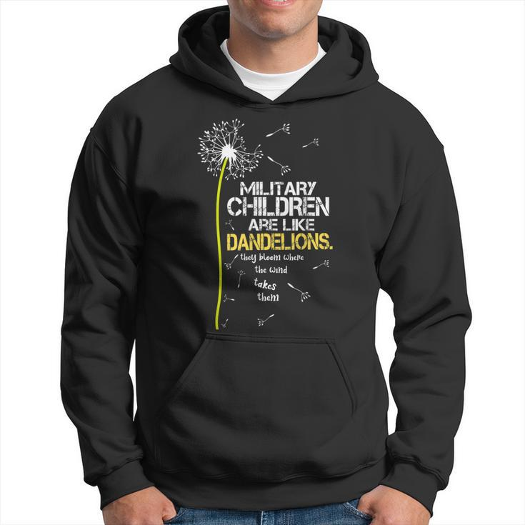 Military Children Are Like Dandelions They Bloom Hoodie