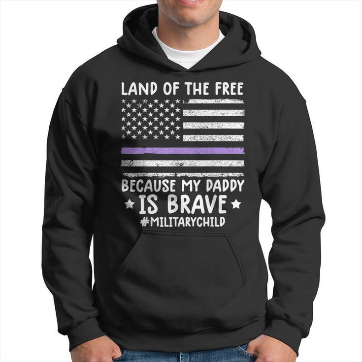 Month Of The Military Land Of Free Because My Daddy Is Brave Hoodie