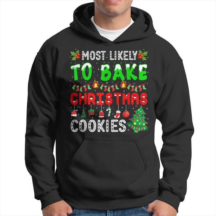 Most Likely To Bake Christmas Cookies Funny Baker Christmas Men Hoodie Graphic Print Hooded Sweatshirt