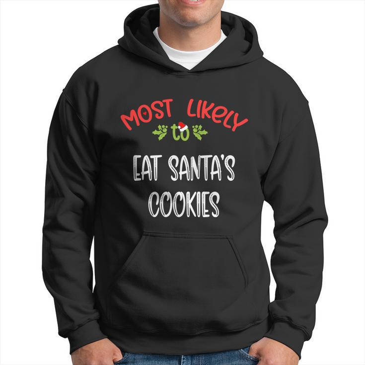 Most Likely To Christmas Eat Santa’S Cookies Family Group Hoodie
