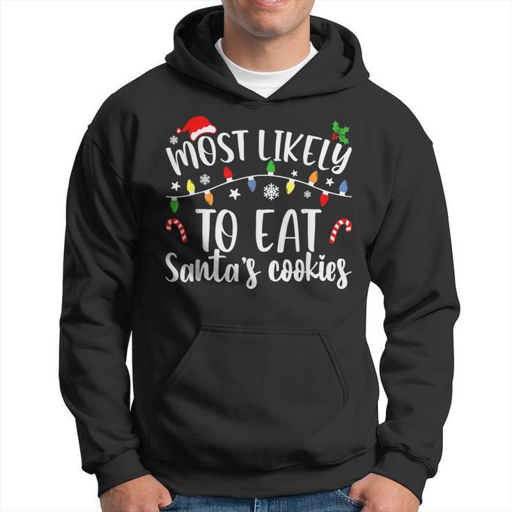 Most Likely To Eat Santas Cookies Christmas Family Matching  V2 Men Hoodie Graphic Print Hooded Sweatshirt
