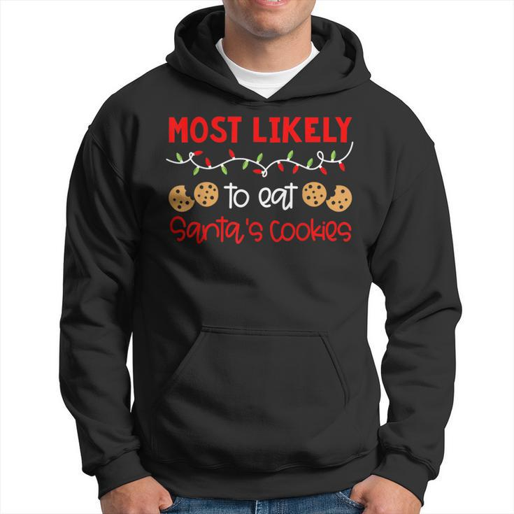 Most Likely To Eat Santas Cookies Funny Christmas Holiday  Men Hoodie Graphic Print Hooded Sweatshirt