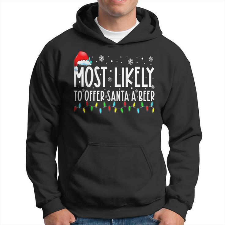 Most Likely To Offer Santa A Beer Funny Drinking Christmas  V6 Men Hoodie Graphic Print Hooded Sweatshirt