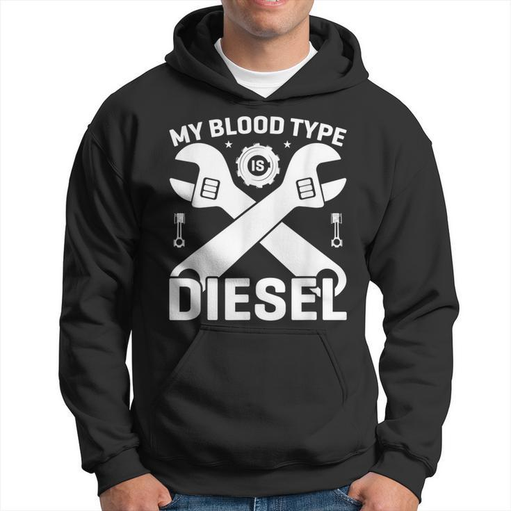 My Blood Type Is Diesel Car Mechanic Funny Engine Hoodie