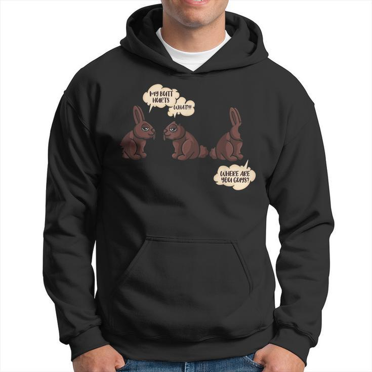 My Butt Hurts Easter Chocolate Bunny Easter Bunny Easter Egg  Hoodie