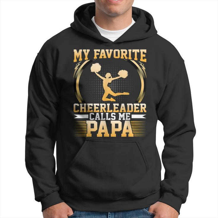 My Favorite Cheerleader Calls Me Papa Cheerleaders Dad Gift For Mens Hoodie