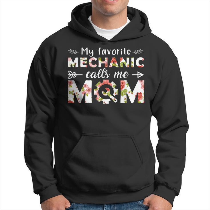 My Favorite Mechanic Calls Me Mom Cute Floral Mechanic Mom Hoodie