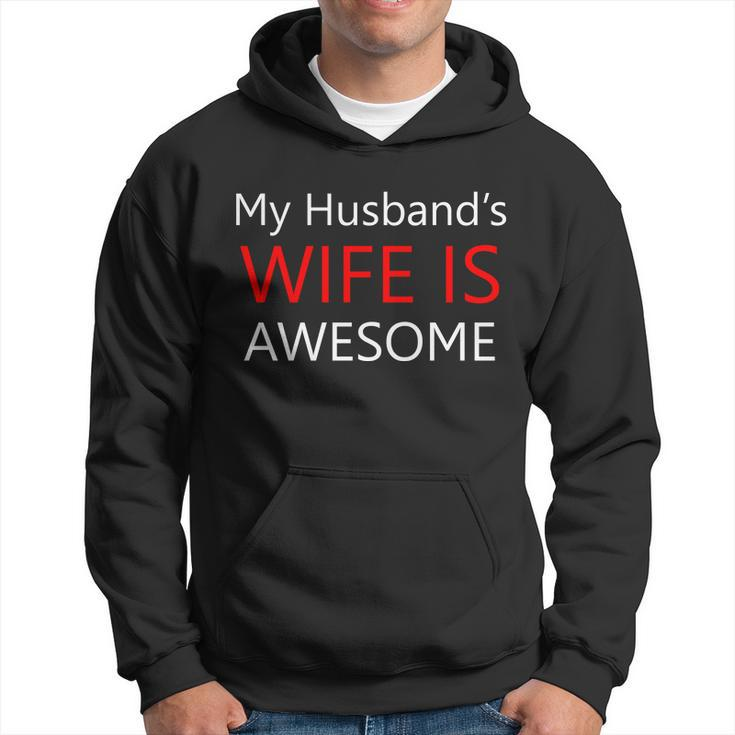 My Husbands Wife Is Awesome Hoodie
