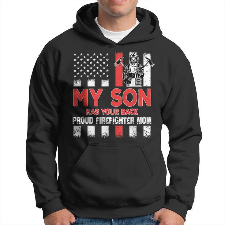 My Son Has Your Back Proud Firefighter Mom Dad Veteran Cool  Men Hoodie Graphic Print Hooded Sweatshirt