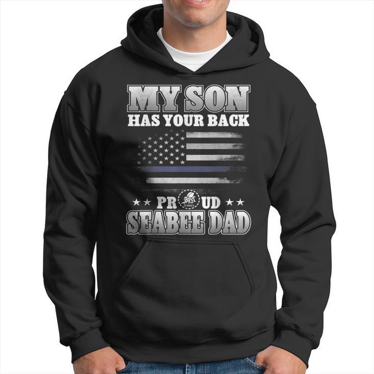 My Son Has Your Back Proud Seabee Dad Military Gifts Hoodie