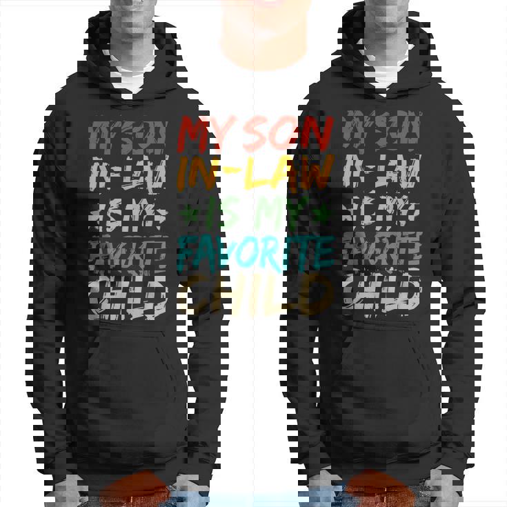 My Son In Law Is My Favorite Child Funny Family Matching Hoodie