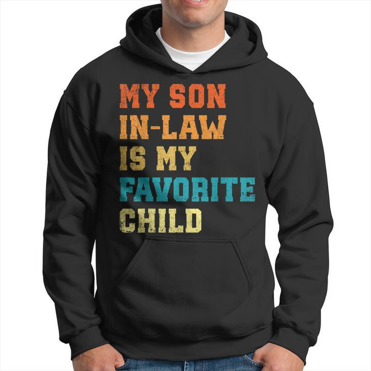 My Son-In-Law Is My Favorite Child Funny Humor Wedding Retro Hoodie