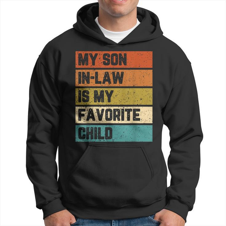 My Son In Law Is My Favorite Child Son In Law Vintage Hoodie