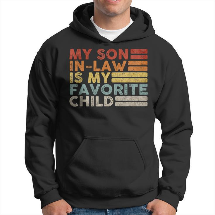 My Son In Law Is My Favorite Child Vintage Family Reunion 80  Hoodie