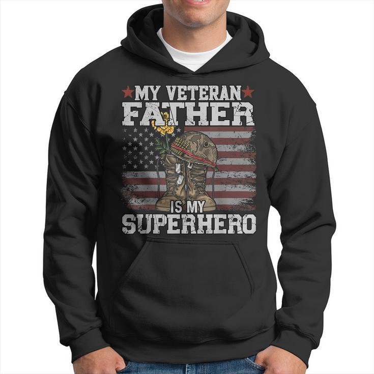 My Veteran Father Is My Superhero Flag Military Veteran Day  Hoodie