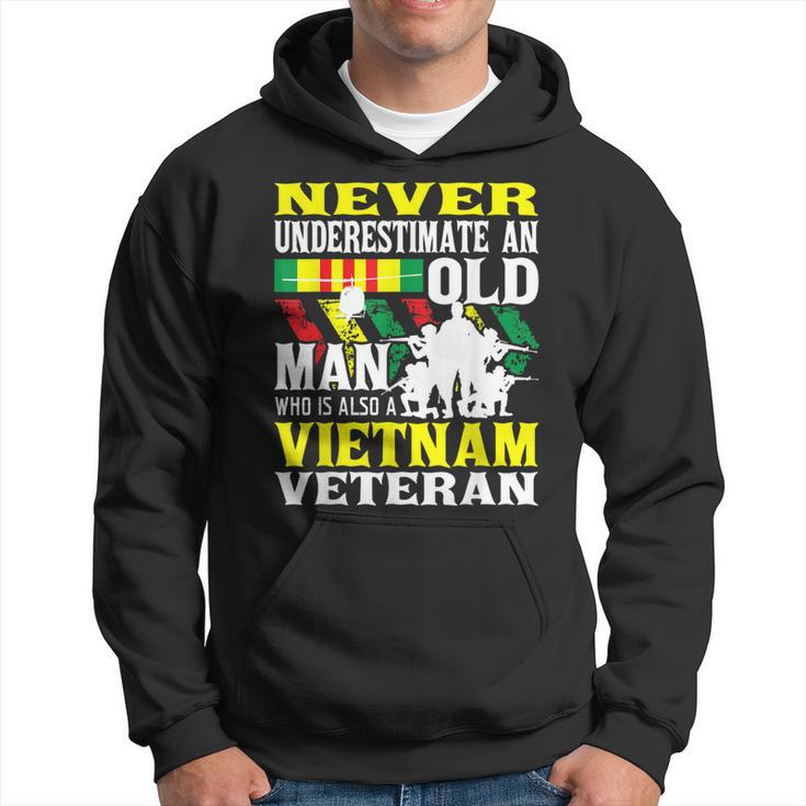 Never Underestimate An Old Man - Patriotic Vietnam Veteran  Hoodie