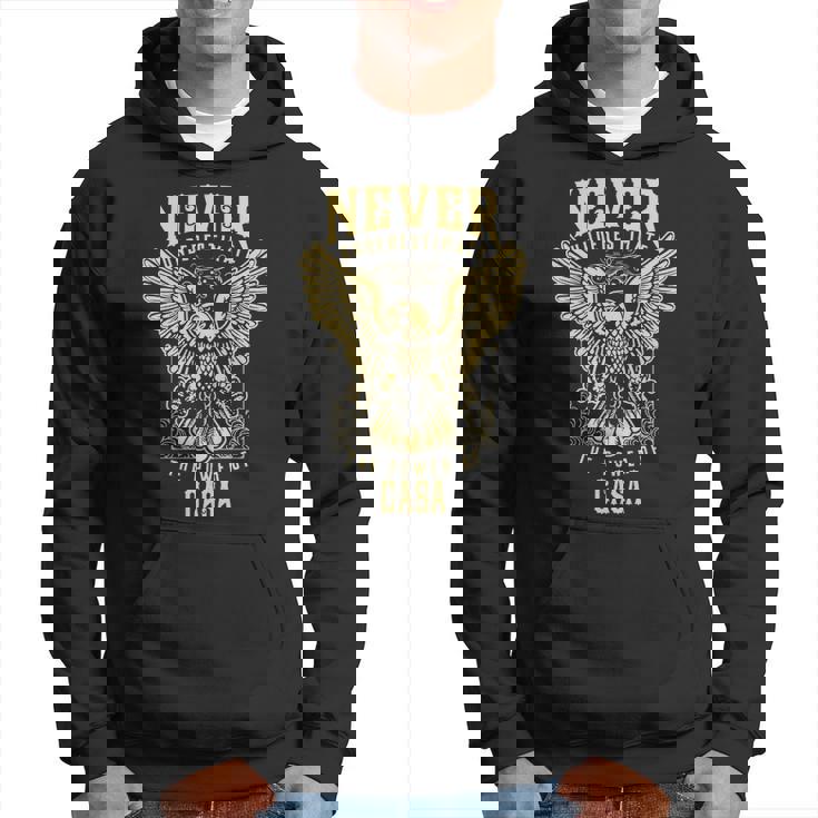 Never Underestimate The Power Of Casa  Personalized Last Name Hoodie