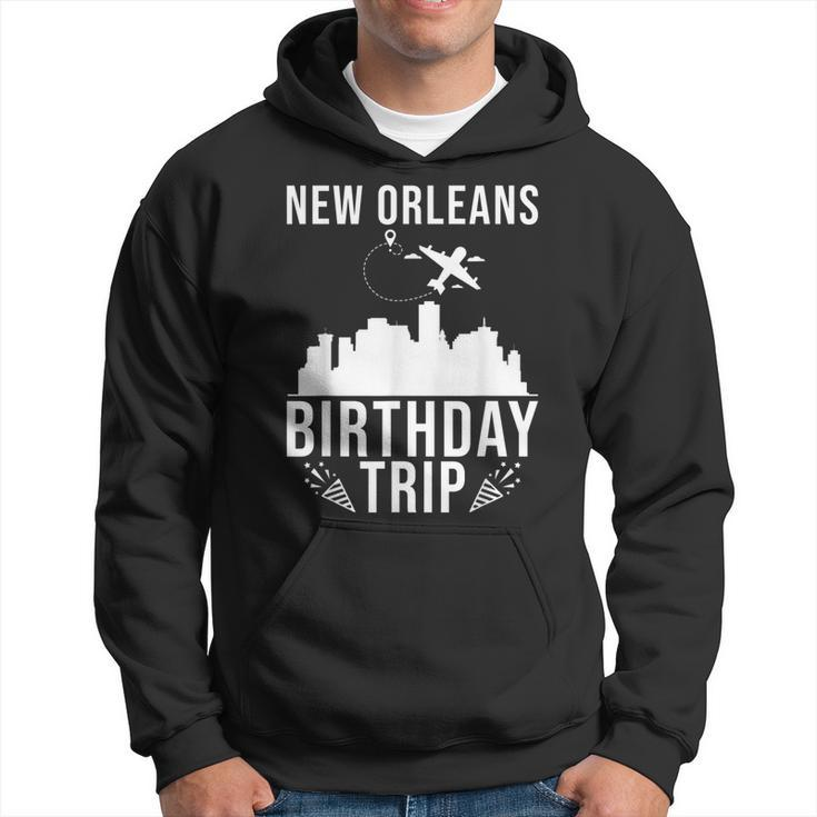 New Orleans Birthday New Orleans Birthday Trip Men Hoodie