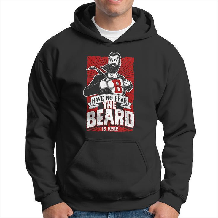 Have No Fear The Beard Is Here Know Things Men Hoodie