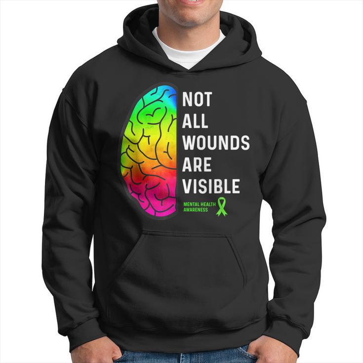 Not All Wounds Are Visible - Mental Health Awareness  Hoodie
