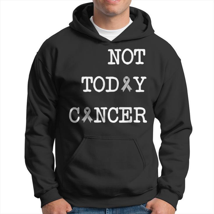 Not Today Cancer S Brain Cancer Awareness Shirt Gift Hoodie