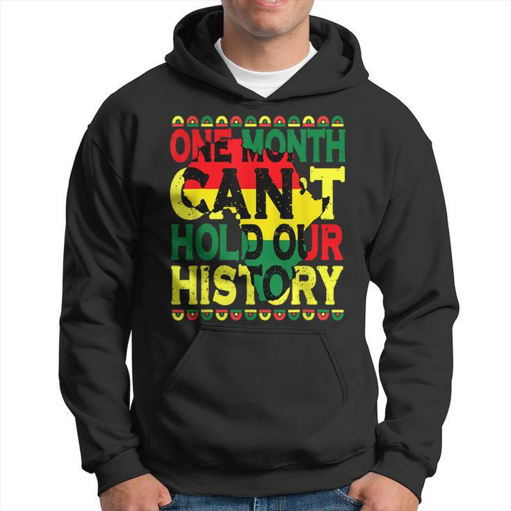 One Month Cant Hold Our History Black History Month 2023  Hoodie