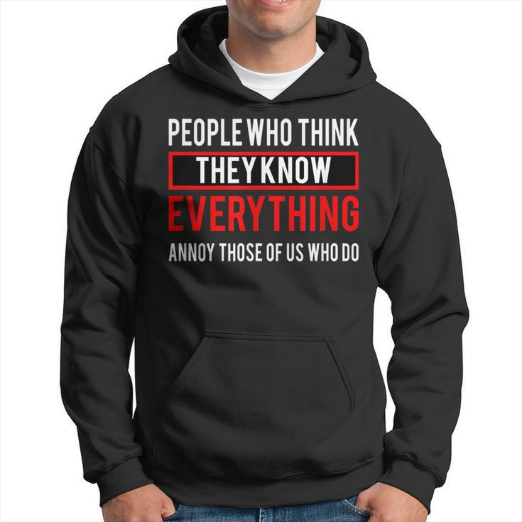 People Who Think They Know Everything V2 Men Hoodie