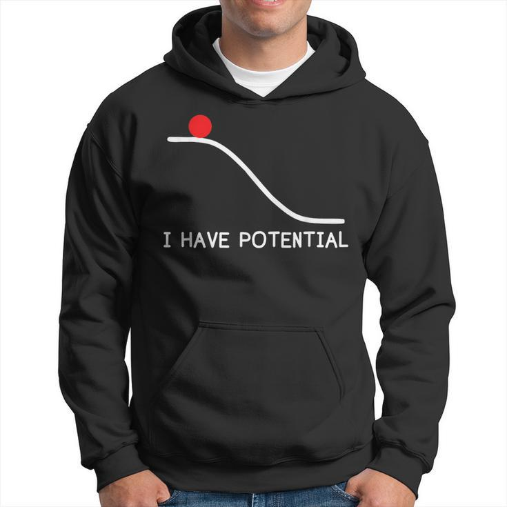 Physics I Have Potential Energy Funny  Hoodie