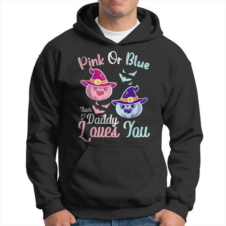 Pink Or Blue Daddy Loves You Halloween Gender Reveal Dad Gift For Mens Hoodie