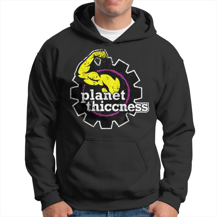 Planet Thiccness Gym Thickness Funny Joke Workout Lover  Hoodie