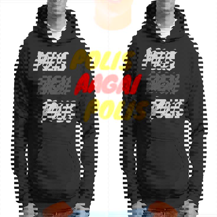 Polis Aagai Polis Hoodie