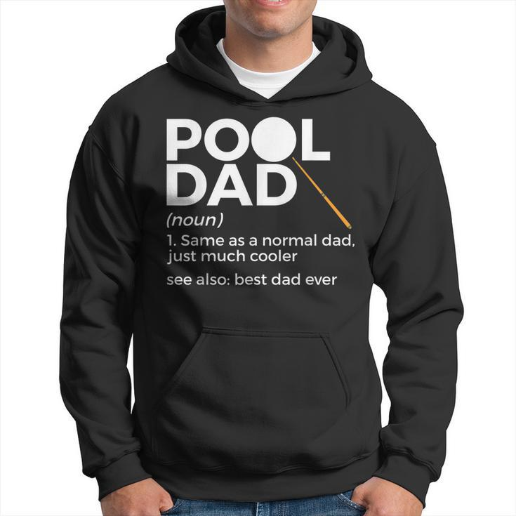 Pool Dad Definition Funny Billiards Best Dad Ever Hoodie