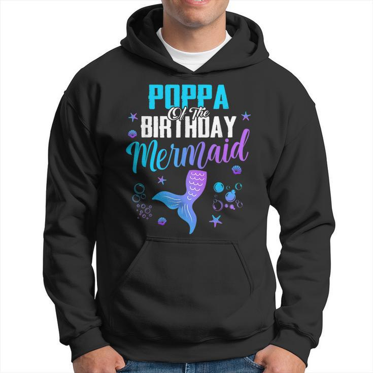 Poppa Of The Birthday Mermaid Gift For Mens Hoodie