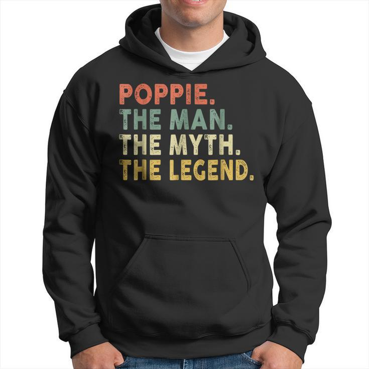 Poppie The Man The Myth The Legend  Fathers Day Gift For Mens Hoodie