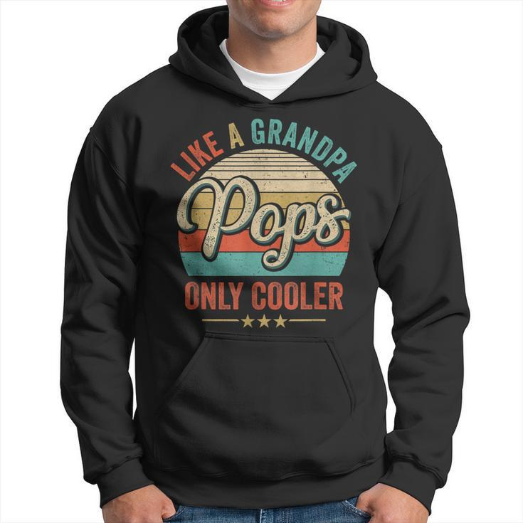 Pops Like A Grandpa Only Cooler Vintage Dad Fathers Day Hoodie