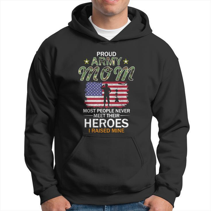 Proud Army Mom Raised My Heroes Camouflage Graphics Army Gift Hoodie