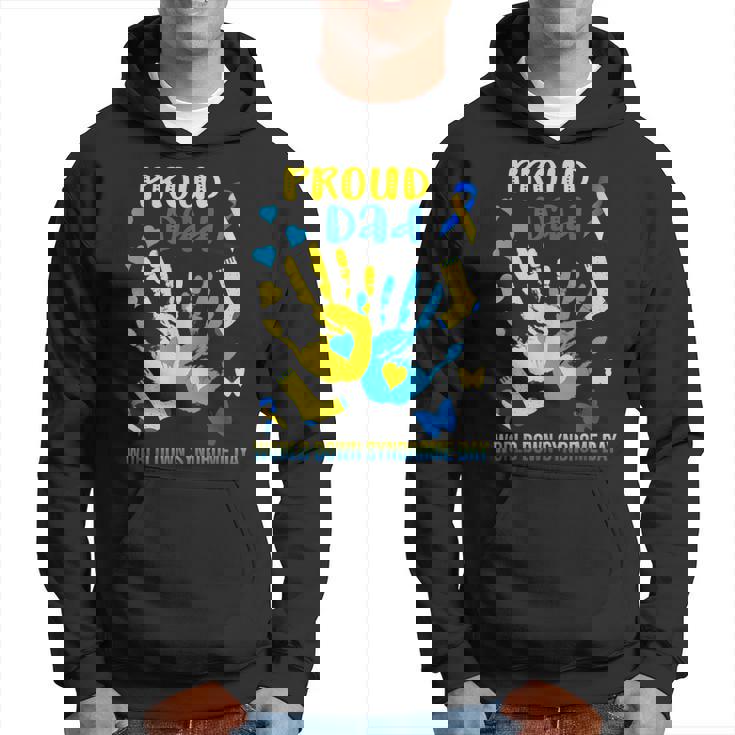 Proud Dad Down Syndrome Awareness T21 Hoodie
