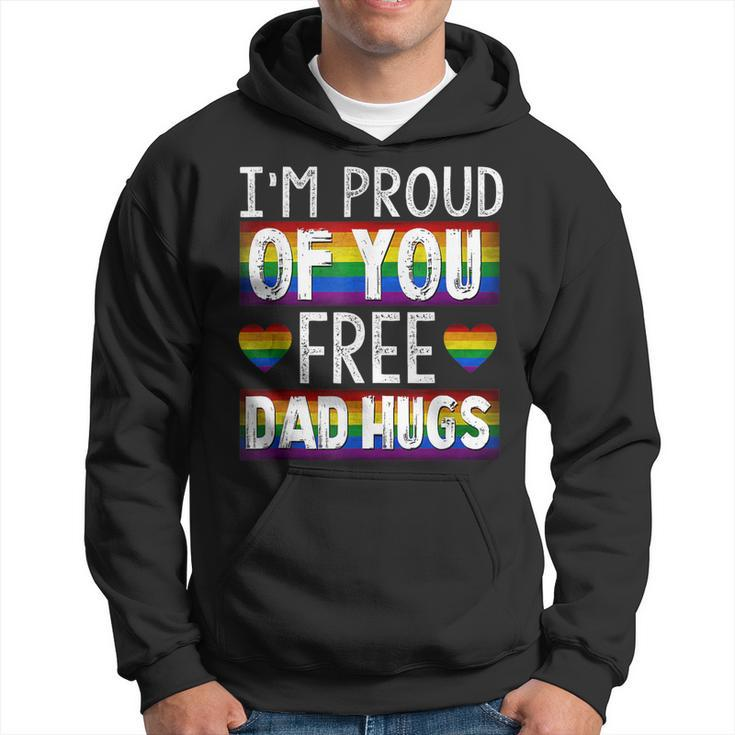 Proud Of You Free Dad Hugs Funny Gay Pride Ally Lgbtq Gift Hoodie