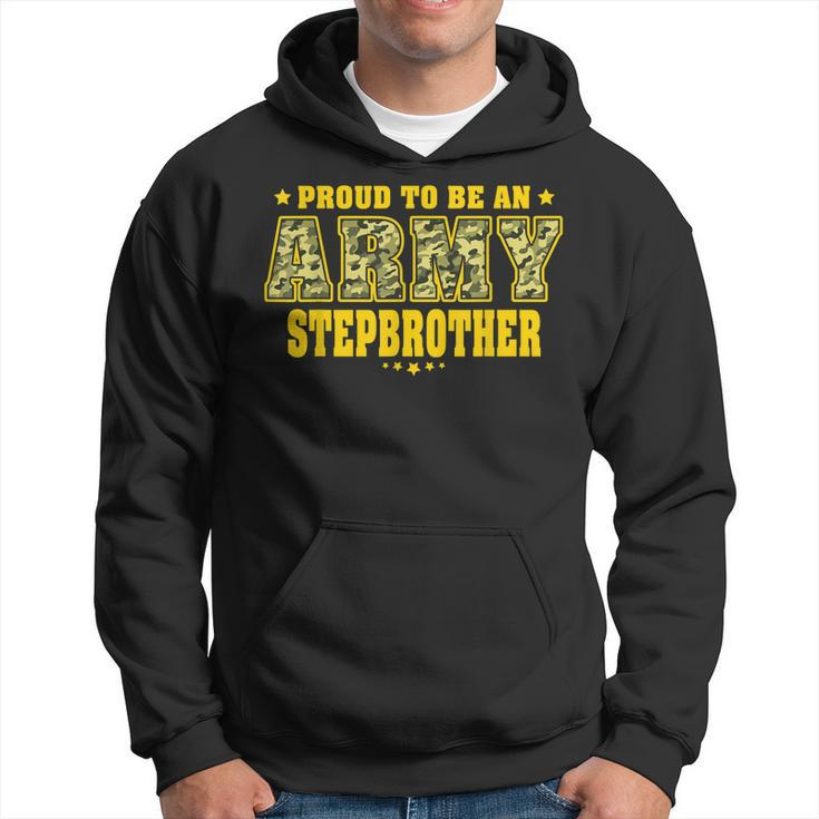 Proud To Be An Army Stepbrother Camo Military Stepsibling  Hoodie