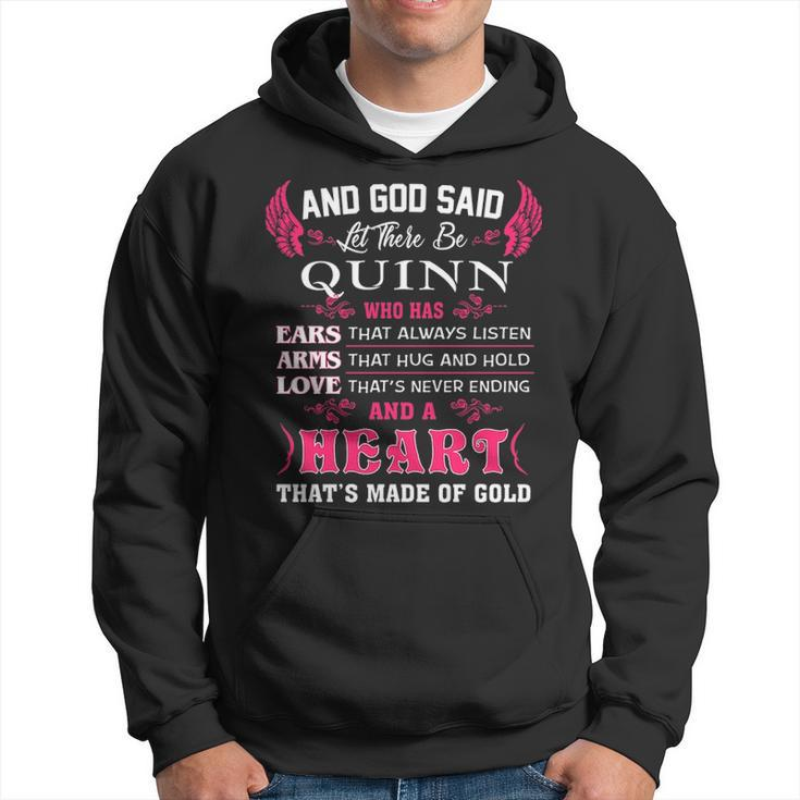 Quinn Name Gift And God Said Let There Be Quinn V2 Hoodie