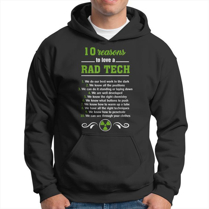 Radiologic Technologist 10 Reasons To Love A Rad Tech  Men Hoodie Graphic Print Hooded Sweatshirt