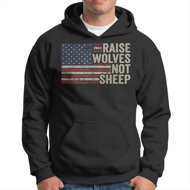 Raise Wolves Not Sheep - American Patriotic Parenting Flag  Hoodie