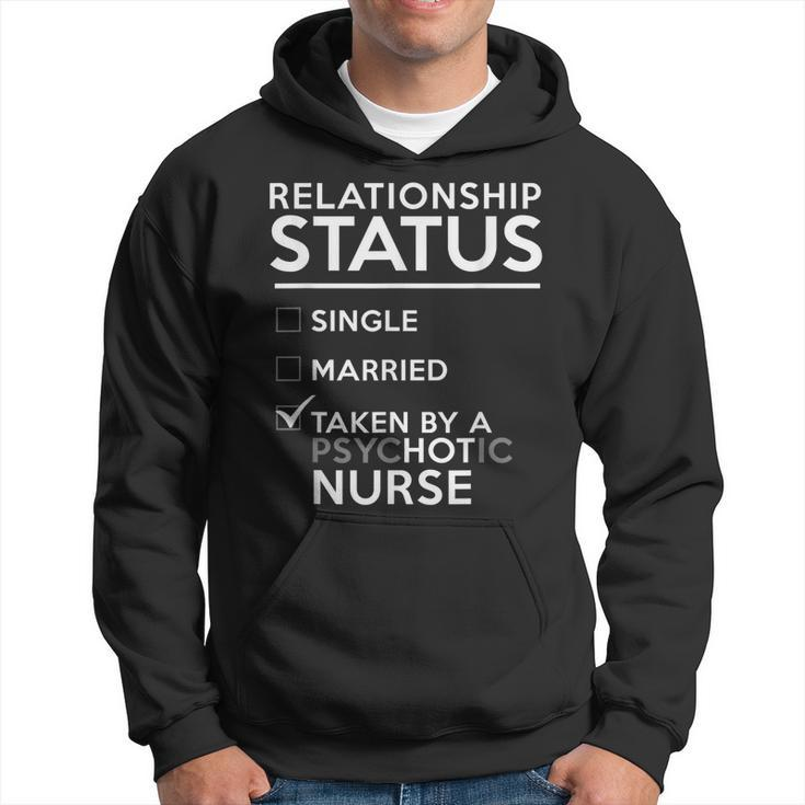 Relationship Status Taken By Psychotic Nurse Funny Nurse  Men Hoodie Graphic Print Hooded Sweatshirt