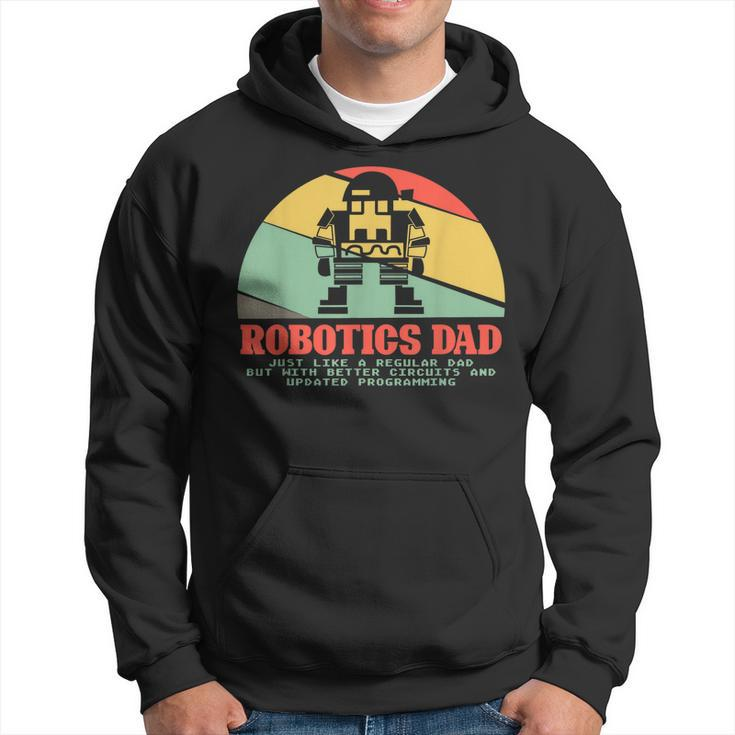 Robotics Dad Ai Robot Engineering Engineers Fathers Day Gift For Mens Hoodie