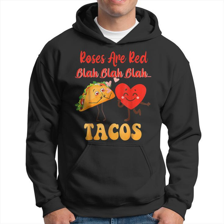 Roses Are Red Blah Tacos Funny Valentine Day Food Lover  Hoodie