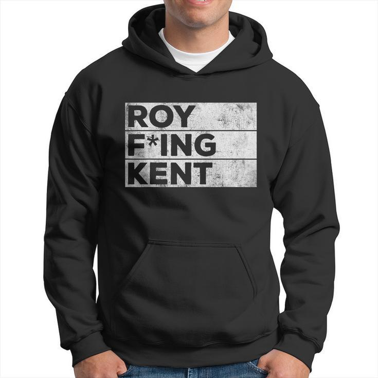 Roy Freaking Kent Vintage V4 Hoodie