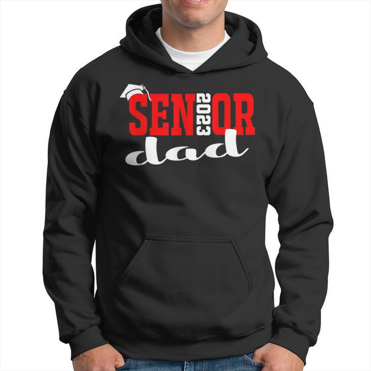Senior 2023 Class Grad Proud Dad Class Of 2023 Funny Gift Hoodie