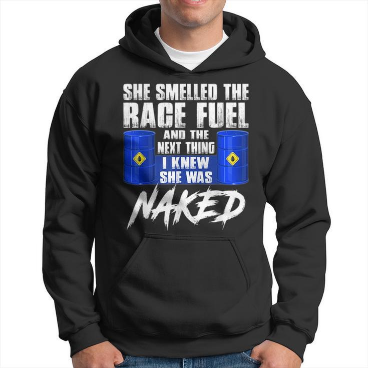 She Smelled The Race Fuel I Knew She Was Naked Mechanic Hoodie
