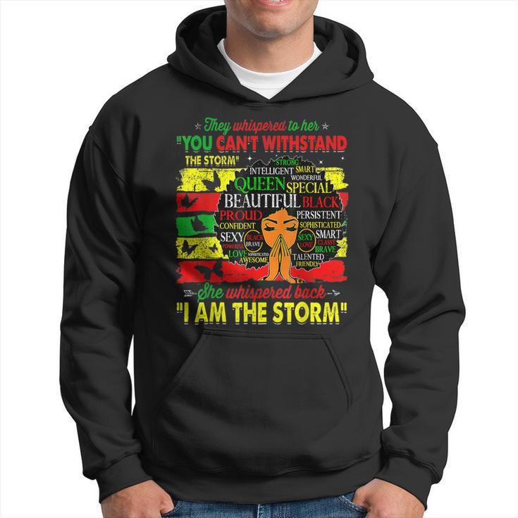 She Whispered Back I Am The Storm Black History Month Gifts  Hoodie