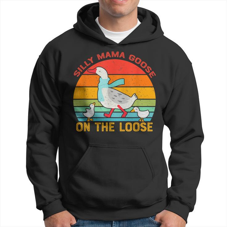 Silly Mama Goose On The Loose Funny Vintage Vibe Goose Hoodie